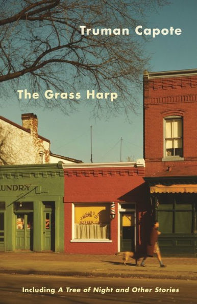 The Grass Harp / A Tree of Night and Other Short Stories