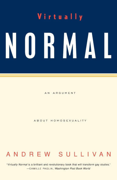 Virtually Normal: An Argument about Homosexuality