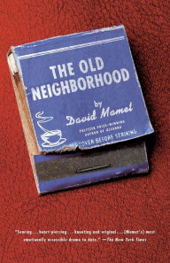 Title: Old Neighborhood, Author: David Mamet