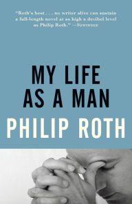 Title: My Life as a Man, Author: Philip Roth
