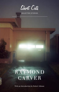 Title: Short Cuts: Selected Stories, Author: Raymond Carver