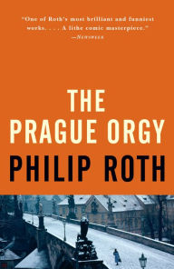 Title: The Prague Orgy, Author: Philip Roth