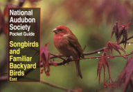 Title: National Audubon Society Pocket Guide to Songbirds and Familiar Backyard Birds: Eastern Region: East, Author: National Audubon Society