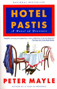Title: Hotel Pastis, Author: Peter Mayle