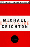 Title: Disclosure, Author: Michael Crichton