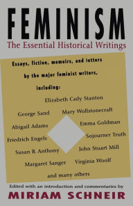 Title: Feminism: The Essential Historical Writings, Author: Miriam Schneir