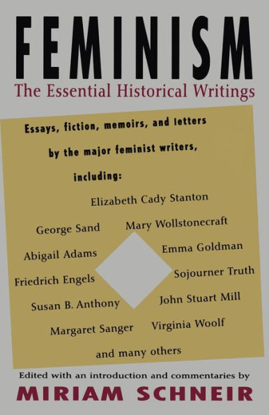Feminism: The Essential Historical Writings