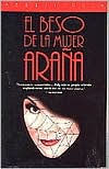 Title: El beso de la mujer araña (Kiss of the Spider Woman), Author: Manuel Puig