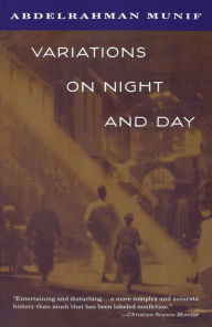 Title: Variations on Night and Day, Author: Abdelrahman Munif