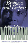 Title: Brothers and Keepers, Author: John Edgar Wideman