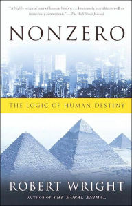 Title: Nonzero: The Logic of Human Destiny, Author: Robert Wright