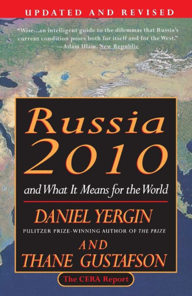 Russia 2010: And What It Means for the World