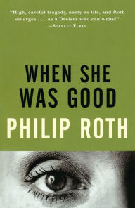 Title: When She Was Good, Author: Philip Roth