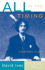 All in the Timing: Fourteen Plays