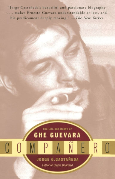 Companero: The Life and Death of Che Guevara