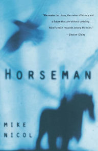 Title: Horseman, Author: Mike Nicol