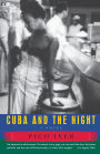 Cuba and the Night: A Novel