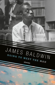 Title: Going to Meet the Man, Author: James Baldwin