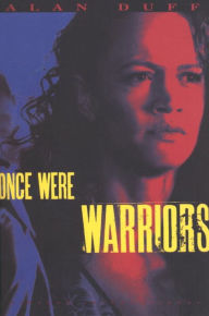 Title: Once Were Warriors, Author: Alan Duff