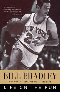 Title: Life on the Run, Author: Bill Bradley