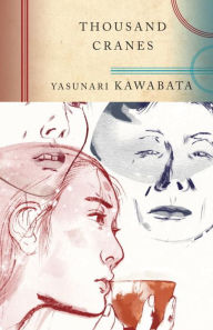 Title: Thousand Cranes, Author: Yasunari Kawabata