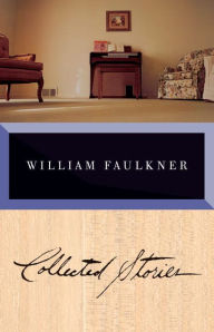 Collected Stories of William Faulkner