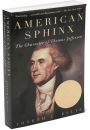 Alternative view 2 of American Sphinx: The Character of Thomas Jefferson