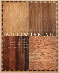 Title: The Complete Manual of Woodworking, Author: Albert Jackson