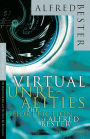 Virtual Unrealities: The Short Fiction of Alfred Bester