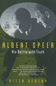 Title: Albert Speer; His Battle with Truth, Author: Gitta Sereny