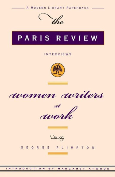 Women Writers at Work: The Paris Review Interviews