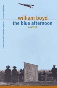 Title: The Blue Afternoon, Author: William Boyd