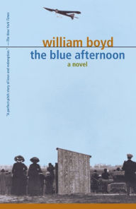 Title: The Blue Afternoon: Volume 1, Author: William Boyd