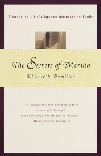 the Secrets of Mariko: a Year Life Japanese Woman and Her Family