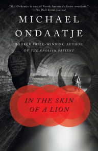 Title: In the Skin of a Lion, Author: Michael Ondaatje