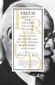 Title: Freud: Conflict and Culture: Essays on His Life, Work, and Legacy, Author: Michael Roth