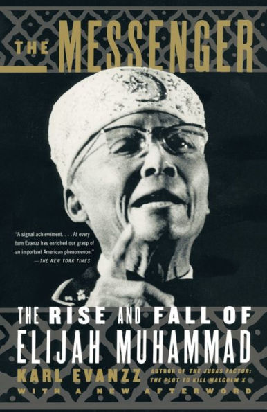 The Messenger: The Rise and Fall of Elijah Muhammad