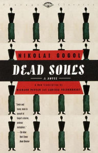 Title: Dead Souls: A Novel, Author: Nikolai Gogol