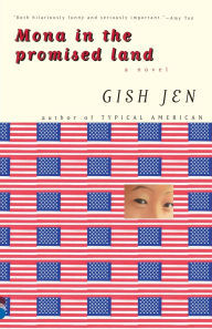 Title: Mona in the Promised Land: A Novel, Author: Gish Jen