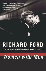 Title: Women with Men, Author: Richard Ford