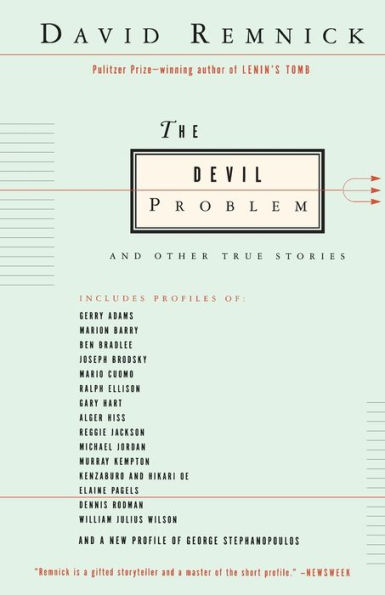 The Devil Problem: And Other True Stories