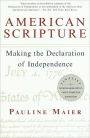 American Scripture: Making the Declaration of Independence