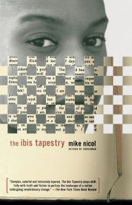 Title: The Ibis Tapestry, Author: Mike Nicol