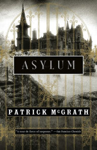 Title: Asylum, Author: Patrick McGrath