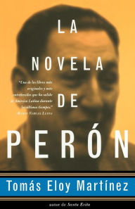 Title: La novela de Perón (The Peron Novel), Author: Tomas Eloy Martinez