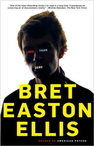 Title: Less Than Zero, Author: Bret Easton Ellis