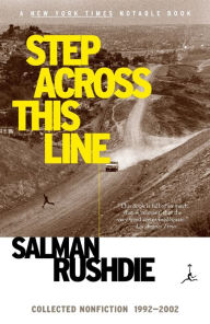 Title: Step across This Line: Collected Nonfiction 1992-2002, Author: Salman Rushdie