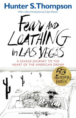 Fear And Loathing In Las Vegas A Savage Journey To The Heart Of The American Dreampaperback - 