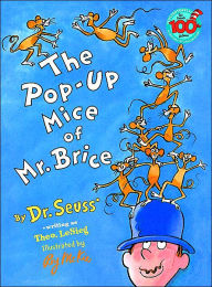 Title: The Pop-Up Mice of Mr. Brice, Author: Dr. Seuss