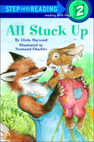 Title: All Stuck Up (Step into Reading Books Series: A Step 2 Book), Author: Linda Hayward